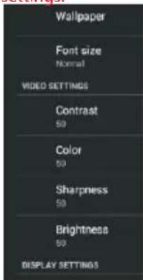 Wallpaper Font size Normal VIDEO SETTINGS Contrast 50 Color 50 Sharpness 50 Brightness 50 DISPLAY SETTINGS