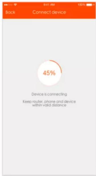 Back 8:41 AM 100% Connect device 45% Device is connecting Keep router, phone and device within valid distance