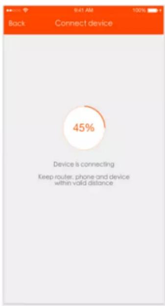 Back 6:41 AM 100% Connect device 45% Device is connecting Keep router, phone and device within valid distance