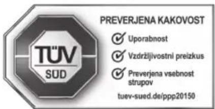 PREVERJENA KAKOVOST ✓ Uporabnost ✓ Vzdržljivostni preizkus ✓ Preverjena vsebnost strupov tuev-sued.de/ppp20150