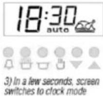 18:30 auto 3) In a few seconds, screen switches to clock mode