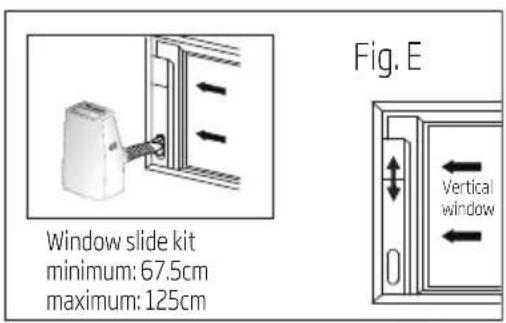 Window slide kit minimum: 67.5cm maximum: 125cm Fig. E Vertical window