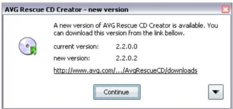 AVG Rescue CD Creator - new version A new version of AVG Rescue CD Creator is available. You can download this version from the link bellow. current version: 2.2.0.0 new version: 2.2.0.2 http://www.avq.com/.../AvqRescueCD/downloads Continue