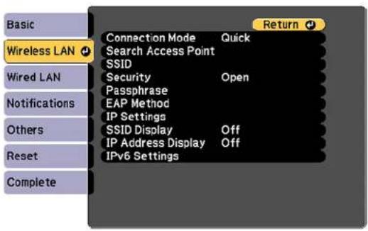 Basic Wireless LAN Wired LAN Notifications Others Reset Complete Connection Mode Quick Search Access Point SSID Security Open Passphrase EAP Method IP Settings SSID Display Off IP Address Display Off IPv6 Settings Return