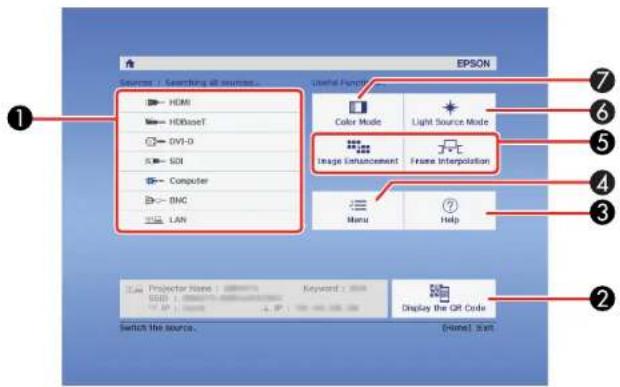 EPSON Source : Searching all sources... HDMI HDBaseT DV1-D SDI Computer BNC LAN Light Mode Color Mode Light Source Mode Image Enhancement Frame Interpolation Menu Help Projector Name : Keyword : Display the OR Code Switch the source. [Form] Start