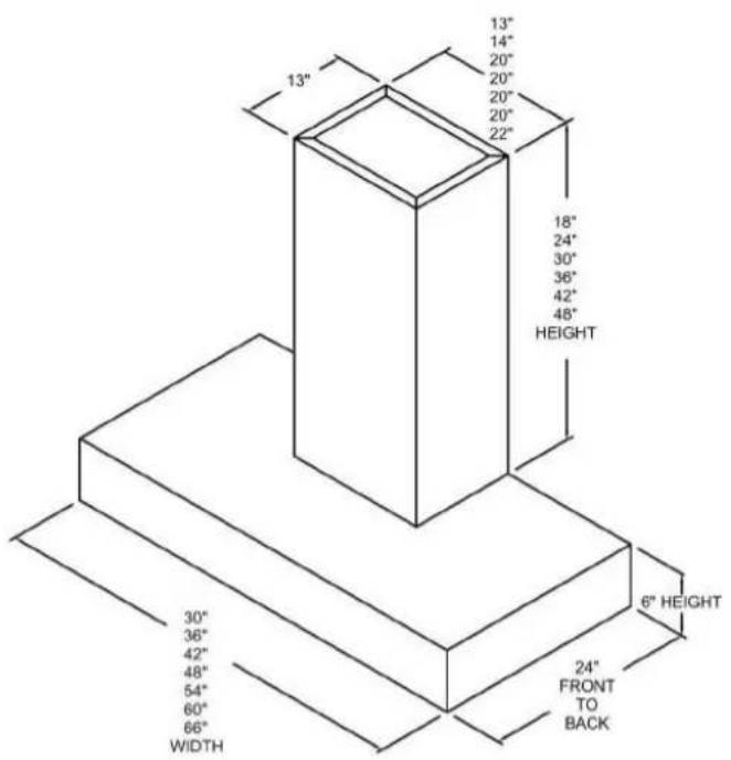 13" 14" 20" 20" 20" 20" 22" 18" 24" 30" 36" 42" 48" HEIGHT 30" 36" 42" 48" 54" 60" 66" WIDTH 6" HEIGHT 24" FRONT TO BACK