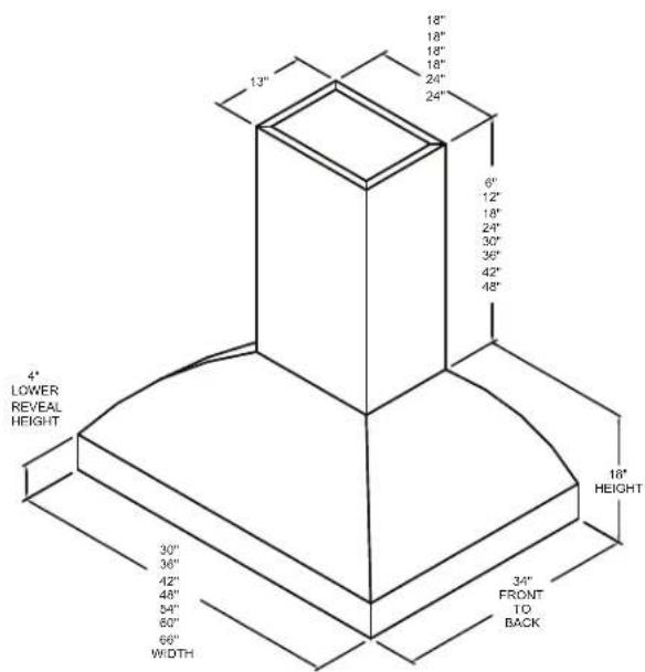 13" 18" 18" 18" 24" 24" 6" 12" 18" 24" 30" 36" 42" 48" 4" LOWER REVEAL HEIGHT 30" 36" 42" 48" 54" 60" 66" WIDTH 18" HEIGHT 3/4" FRONT TO BACK