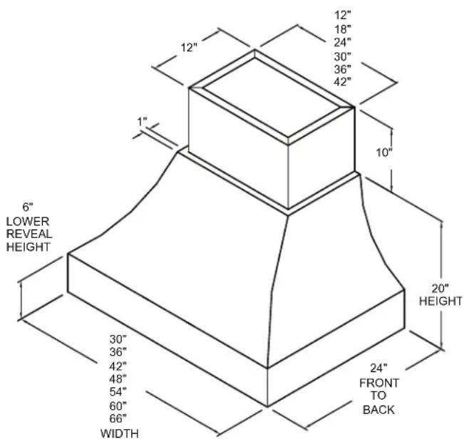 6" LOWER REVEAL HEIGHT 30" 36" 42" 48" 54" 60" 66" WIDTH 12" 12" 18" 24" 30" 36" 42" 10" 20" HEIGHT 24" FRONT TO BACK