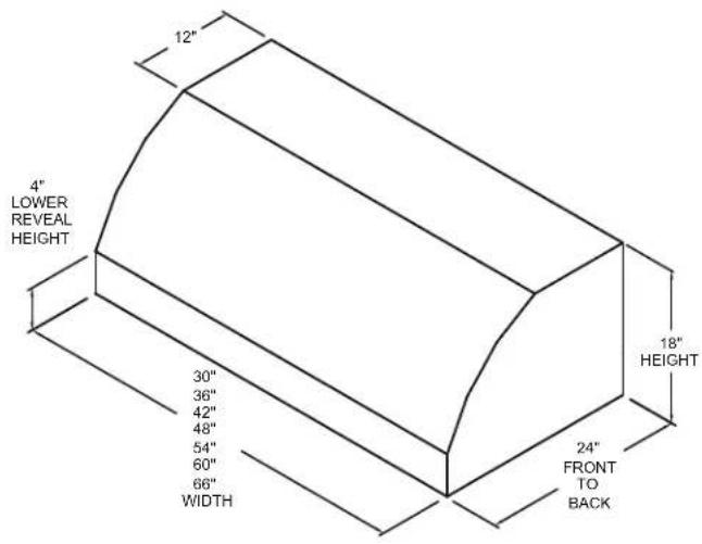 12" 4" LOWER REVEAL HEIGHT 30" 36" 42" 48" 54" 60" 66" WIDTH 18" HEIGHT 24" FRONT TO BACK