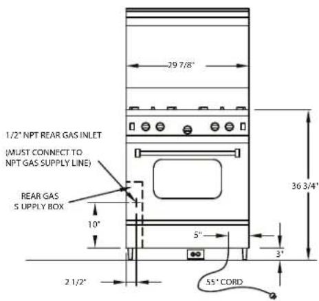 1/2" NPT REAR GAS INLET (MUST CONNECT TO NPT GAS SUPPLY LINE) REAR GAS S SUPPLY BOX 10" 5" 3" 2 1/2" 55" CORD 29 7/8" 36 3/4"