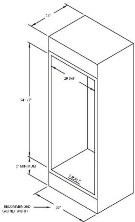 24" 54 1/2" 2" MINIMUM 33" RECOMMENDED CABINET WIDTH 29 5/8" FRONT
