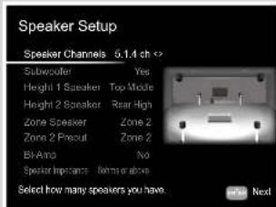 Speaker Setup Speaker Channels 5.14 ch ▶ Subwoofer Yes Height 1 Speaker Top Mode Height 2 Speaker Rear High Zone Speaker Zone 2 Zone 2 Presuit Zone 2 BI-A/mo No Speaker Impacts Terms or above Select how many speakers you have. Next