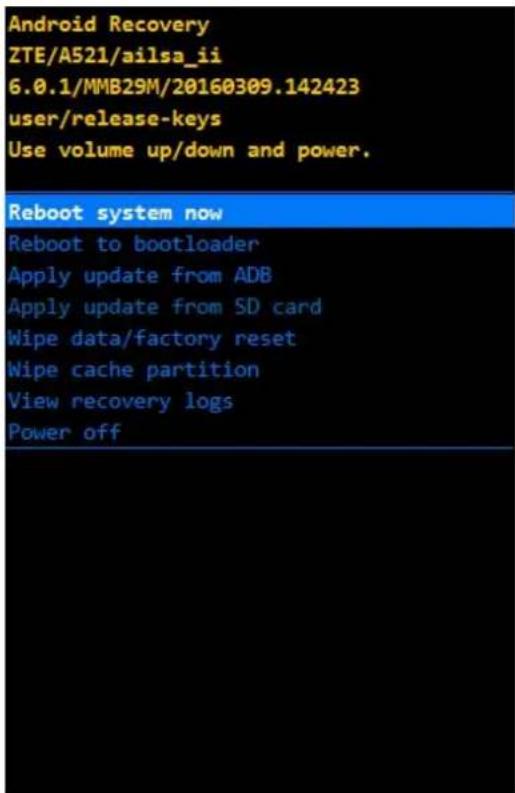 Android Recovery ZTE/A521/ailsa_ii 6.0.1/MMB29M/20160309.142423 user/release-keys Use volume up/down and power. Reboot system now Reboot to bootloader Apply update from ADB Apply update from SD card Wipe data/factory reset Wipe cache partition View recovery logs Power off