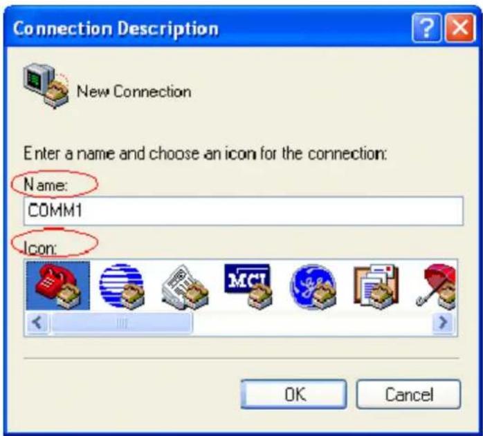 Connection Description New Connection Enter a name and choose an icon for the connection: Name: COMM1 Icon: OK Cancel
