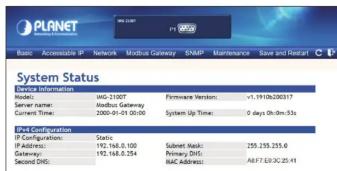 System Status Network: MDG-2100T Server name: MDG Gateway Current Time: 2000-01-01 20:00 System Up Time: 0 days On:0m:53a Final Configuration IP Configurations: Static IP Address: 192.168.1.00 Subnet Mask: 259.259.255.0 Primary DIs: Second DIs: MAC Address: AB7.6.9.3C.25.41