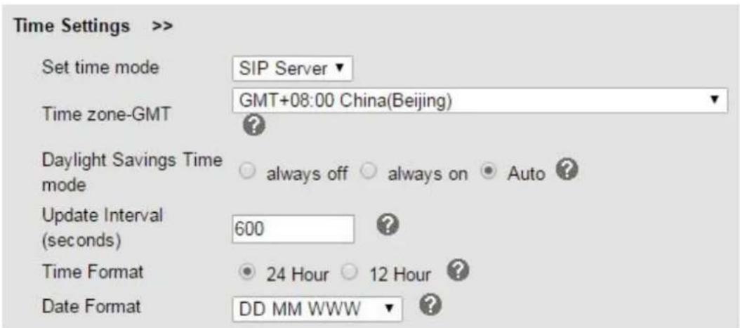 Time Settings >> Set time mode SIP Server Time zone-GMT GMT+08:00 China(Beijing) Daylight Savings Time mode always off always on Auto Update Interval (seconds) 600 Time Format 24 Hour 12 Hour Date Format DD MM WWW
