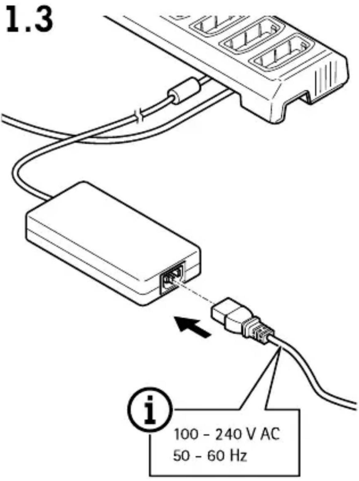 1.3 100 - 240 V AC 50 - 60 Hz