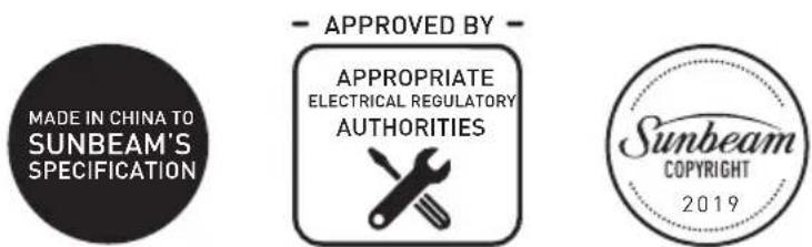 MADE IN CHINA TO SUNBEAM'S SPECIFICATION - APPROVED BY - APPROPRIATE ELECTRICAL REGULATORY AUTHORITIES Sunbeam COPYRIGHT 2019