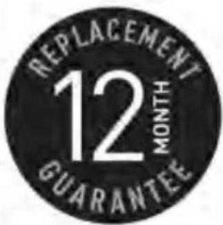 REPLACEMENT 12 MONTH GUARANTEE