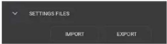 SETTINGS FILES IMPORT EXPORT