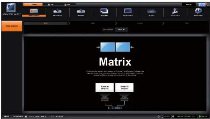 ANALOG WAY PROSPECT OUTPUTS REPORTS LOGOS VIDEO OUT AUDIO SLIKYABLE CONTROL Matrix Configurable Event's Panel Subunit on Program 1 and Program 2, drive this Configuration to ensure the following functions: (using standard configuration for program 1): the video preparation: Microsoft's preface protocol analysis of 50% PUE. Screen #2 (Program) Screen #2 (Program)