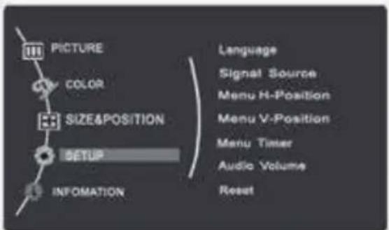 PICTURE COLOR SIZE&POSITION SETUP INFORMATION Language Signal Source Menu H-Position Menu V-Position Menu Timer Audio Volume Reset