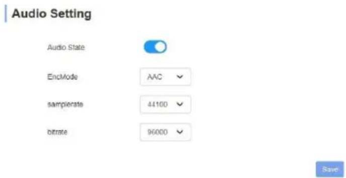 Audio Setting Audio State EncMode AAC samplerate 44100 bitrate 96000 Save