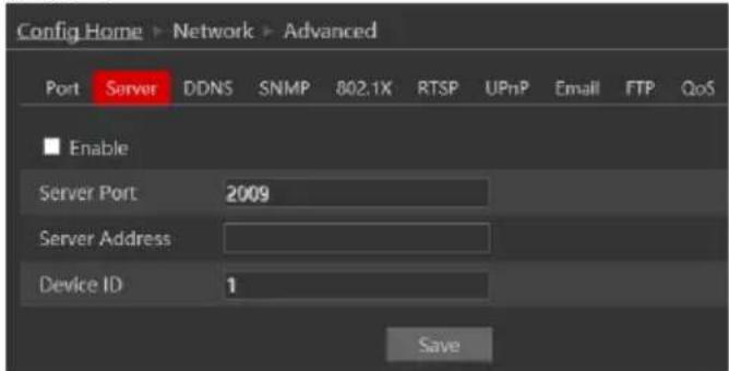 Config Home > Network > Advanced Port Server DDNS SNMP 802.1X RTSP UPnP Email FTP QoS ■ Enable Server Port 2009 Server Address Device ID 1 Save