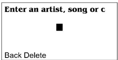 Enter an artist, song or c ■ Back Delete