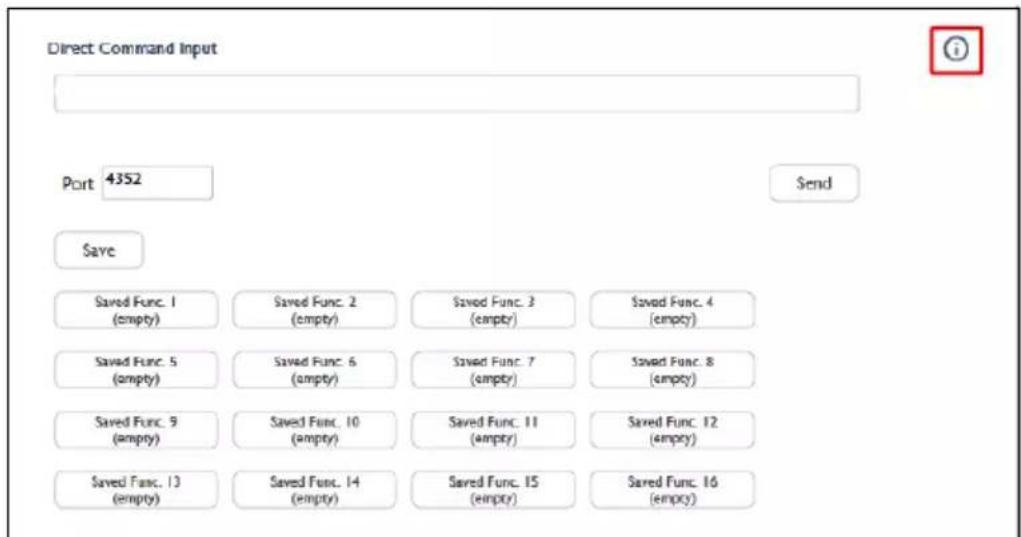 Direct Command Input Port 4352 Send Save Saved Func. 1 (empty) Saved Func. 2 (empty) Saved Func. 3 (empty) Saved Func. 4 (empty) Saved Func. 5 (empty) Saved Func. 6 (empty) Saved Func. 7 (empty) Saved Func. 8 (empty) Saved Func. 9 (empty) Saved Func. 10 (empty) Saved Func. 11 (empty) Saved Func. 12 (empty) Saved Func. 13 (empty) Saved Func. 14 (empty) Saved Func. 15 (empty) Saved Func. 16 (empty)