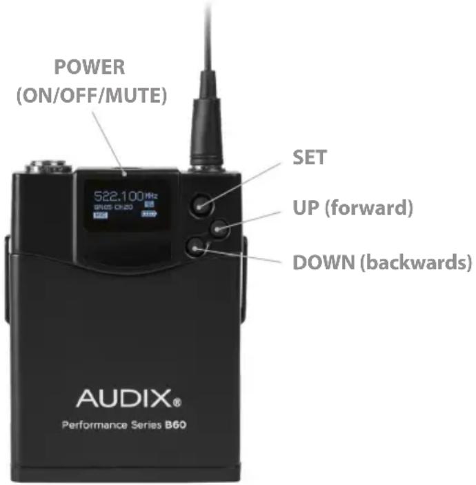 POWER (ON/OFF/MUTE) 522.100Hz DRUG ON/OFF SET UP (forward) DOWN (backwards) AUDIX® Performance Series B60