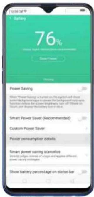 Battery 76% Show Power Options Power Saving When "Power Saving" is turned on, the system will adjust some background signal to power the background's output function, reduce the ambient brightness, turn off through on South, and display the battery soon in blue. Smart Power Saver (Recommended) Custom Power Saver Power consumption details Smart power saving scenarios Show it's designed conditions of voltage and applies offered power falling through again Show battery percentage on status bar