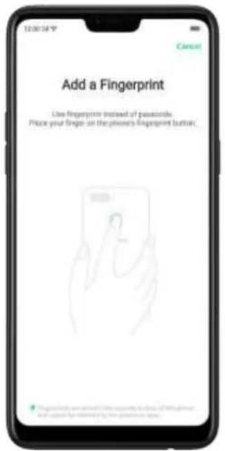 Add a Fingerprint Use fingerprint instead of passwords. Please your finger on the phone's fingerprint button.