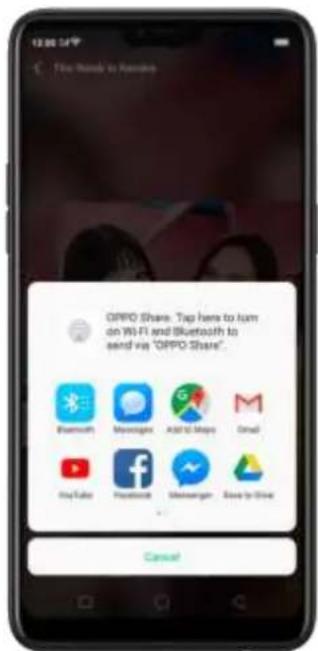 OPPO Share. Tap here to turn on Wi-Fi and Bluetooth to send via "OPPO Share". Bluetooth Message Add to Maps Email YouTube Facebook Message Send to Chat Cancel