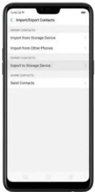 Import/Export Contacts IMPORT CONTACTS Import from Storage Device Import from Other Phones EXPORT CONTACTS Export to Storage Device SHARE CONTACTS Send Contacts