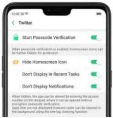 12:00:36 Twitter Start Passcode Verification When passcode verification is enabled, homescreen icons can be further hidden for protection: Hide Homescreen Icon Don't Display in Recent Tasks Don't Display Notifications When hidden, the app can be saved by entering the access handler on the拉萨, where it can be opened without encryption passcode verification. Apps that are not displayed in recent tasks can be cleared in the background using the one-top cleaning function.