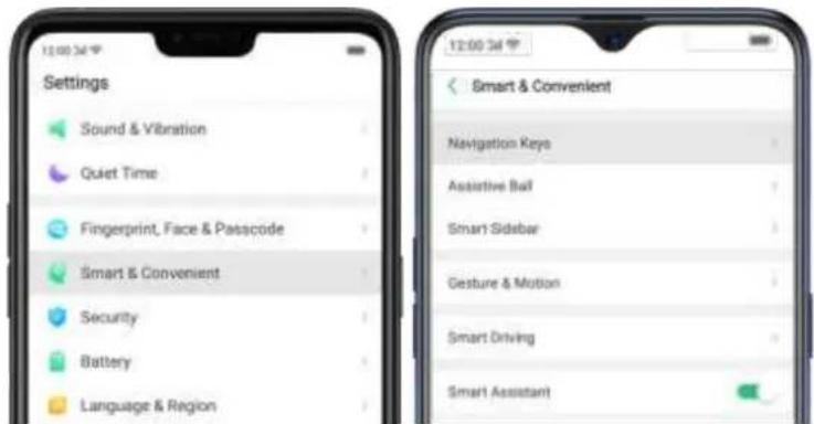 Settings Sound & Vibration Quiet Time Fingerprint, Face & Passcode Smart & Convenient Security Battery Language & Region 12:00:34 Smart & Convenient Navigation Keys Assistive Ball Smart Sidebar Gesture & Motion Smart Driving Smart Assistant