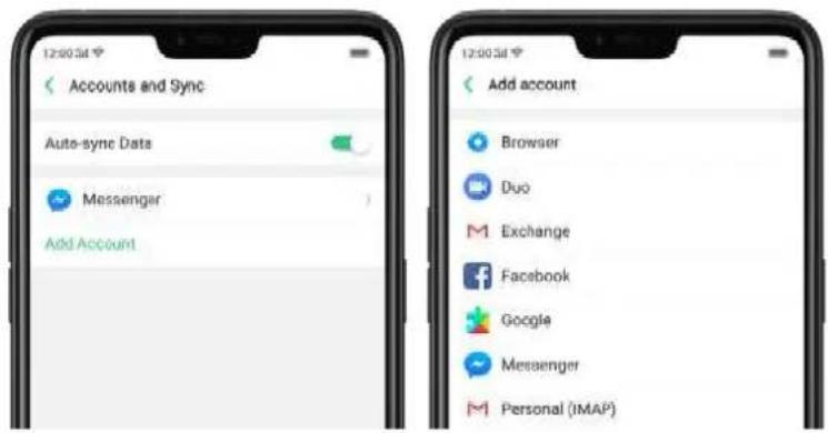 12:00:5d Accounts and Sync Auto-sync Data Messenger Add Account 12:00:5d Add account Browser Duo Exchange Facebook Google Messenger Personal (IMAP)