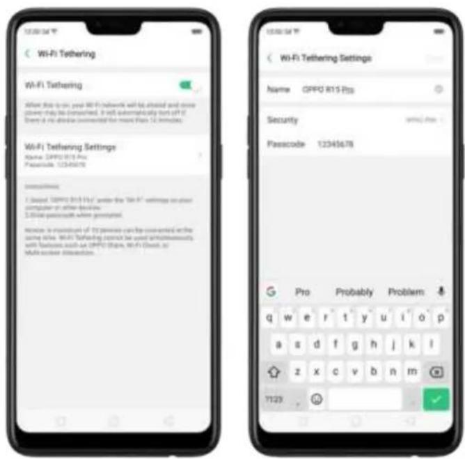 Wi-Fi Tethering Wi-Fi Tethering After this to run your Wi-Fi networks will be deleted and done power may be discontinued. It will automatically turn off it. There is no alteration commented for more than 16 minutes. Wi-Fi Tethering Settings Alpha: OPPO R15 Pcs Passcode: 12349678 Description: 1. Based, OPPO R15 Pcs under the "Ri-Fi" settings on your computer in other languages. 2. Use passcode where generated. Allocation is minimum of 12 prices can be considered in the same slice. Wi-Fi Tethering restricts your password security with passwords such as OPPO Share, Wi-Fi Share, or Multi-user Dissection. Wi-Fi Tethering Settings Name: OPPO R15 Pcs Security Passcode: 12349678 G Pro Probably Problem q w e r t y u i o p a s d f g h j k l z x c v b n m 7122
