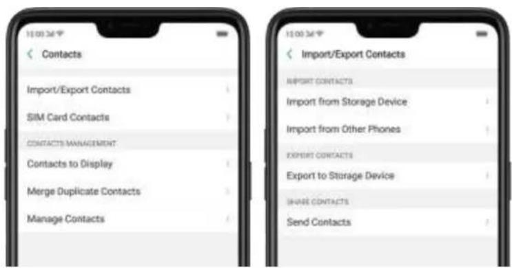 < Contacts Import/Export Contacts SIM Card Contacts CONTACTS MANAGEMENT Contacts to Display Merge Duplicate Contacts Manage Contacts 10:00:34" Import/Export Contacts IMPORT CONTACTS Import from Storage Device Import from Other Phones EXPORT CONTACTS Export to Storage Device SHARE CONTACTS Send Contacts