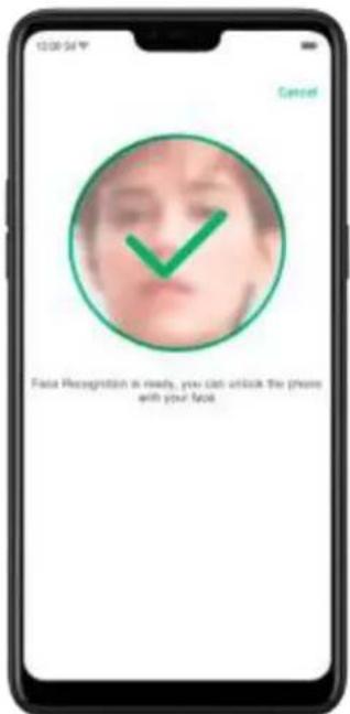10:00:54 Cancel Face Recognition is ready, you can unlock the phone with your face