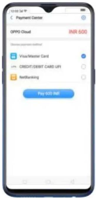 12:00 Sat Payment Center OPPO Cloud INR 600 Download payment-inR Visa/Master Card CREDIT/DEBIT CARD UP NortBanking Pay 600 InR