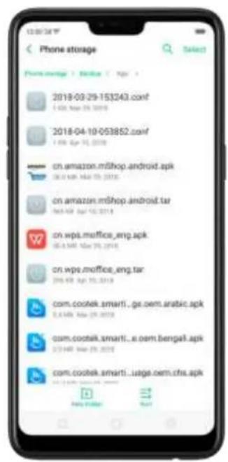 Phone storage Search 2018-09-29-153243.conf 1:40: Nov 26, 2018 2018-04-10-053852.conf 1:00: Apr 16, 2018 cn.amazon.mshop.android.apk 26.12-Mar 16, 2018 cn.amazon.mshop.android.tar Nov 26, Apr 16, 2018 cn.wps.moffice_eng.apk 26.12-Mar 16, 2018 cn.wps.moffice_eng.tar 26.12-Mar 16, 2018 com.cootek.smarti..ge.oem.arabic.apk 2.44km Nov 26, 2018 com.cootek.smarti..e.oem.bengali.apk 2.34km Nov 26, 2018 com.cootek.smarti..uage.oem.cfx.apk