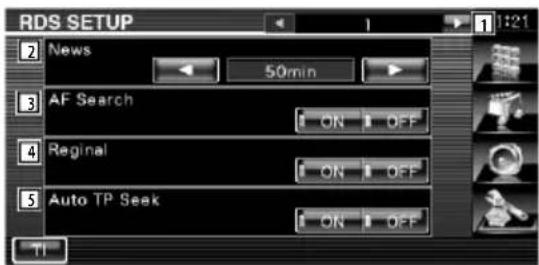 RDS SETUP 2 News 50min 3 AF Search ON OFF 4 Reginal ON OFF 5 Auto TP Seek ON OFF TI