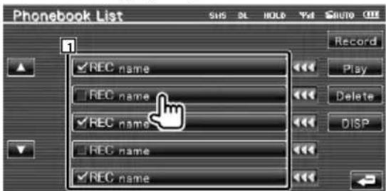 Phonebook List SNS DL HOLD Vol AUTO Record REC name REC name REC name REC name REC name REC name Play Delete DISP