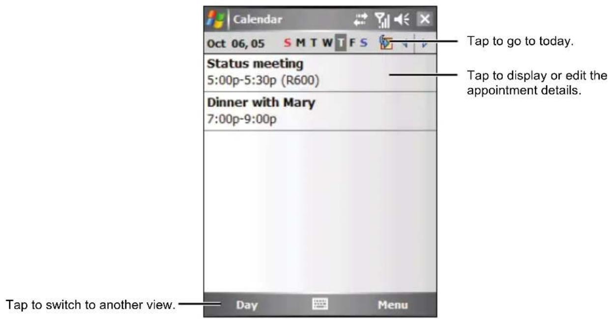 Calendar Oct 06, 05 S M T W T F S Status meeting 5:00p-5:30p (R600) Dinner with Mary 7:00p-9:00p Tap to go to today. Tap to display or edit the appointment details. Tap to switch to another view. Day Menu