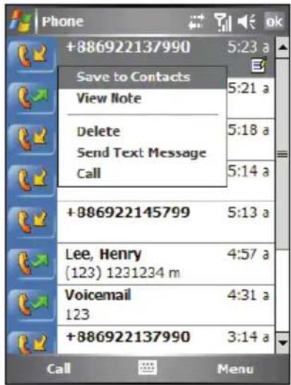 +886922137990 Save to Contacts View Note Delete Send Text Message Call +886922145799 Lee, Henry (123) 1231234 m Voicemail 123 +886922137990 5:23 a 5:21 a 5:18 a 5:14 a 5:13 a 4:57 a 4:31 a 3:14 a Call Menu