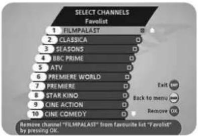 SELECT CHANNELS Favolist 1 FILMPALAST 2 CLASSICA 3 SEASONS 4 BBC PRIME 5 ATV 6 PREMIERE WORLD 7 PREMIERE 8 STAR KINO 9 CINE ACTION 10 CINE COMEDY Remove channel "FILMPALAST" from favourite list "Favolist" by pressing OK.