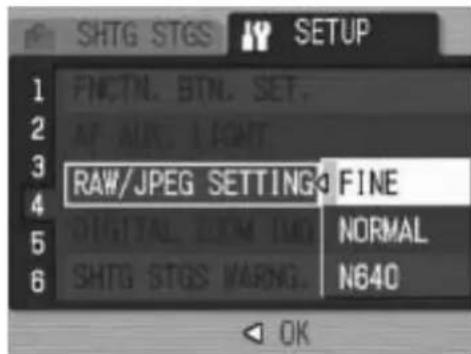 SHTG STGS SETUP 1 FNCTN. BTN. SET. 2 AF AIR. LIGHT. 3 RAW/JPEG SETTING FINE 4 DIGITAL REM IM 5 SHTG STGS WARNG NORMAL 6 N640 OK