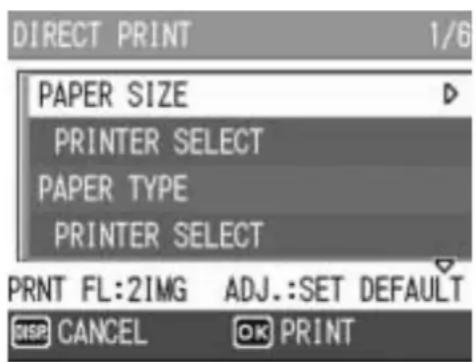 DIRECT PRINT 1/6 PAPER SIZE PRINTER SELECT PAPER TYPE PRINTER SELECT PRINT FL:2IMG ADJ.:SET DEFAULT CANCEL OK PRINT